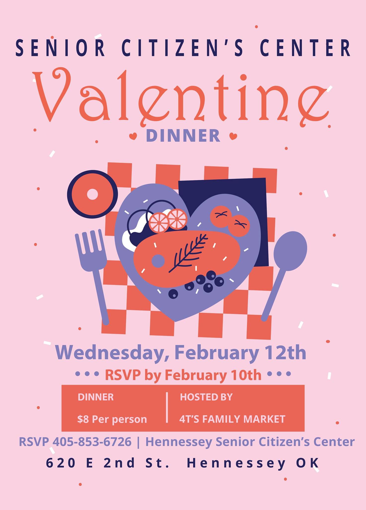 YUM! SENIOR CITIZEN’S CENTER HAS A VALENTINE DINNER PLANNED. Hosted by 4’Ts