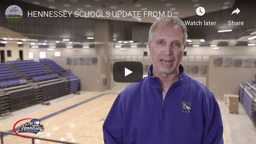 HENNESSEY SCHOOLS UPDATE FROM MIKE WOODS