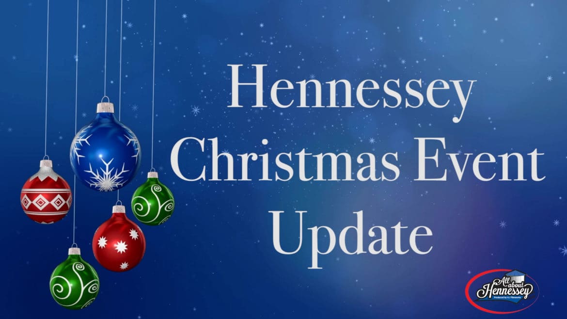 BIG CHANGES FOR HENNESSEY CHRISTMAS EVENTS