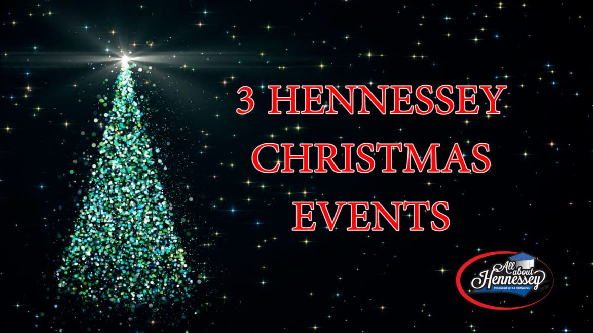 3 HENNESSEY CHRISTMAS EVENTS