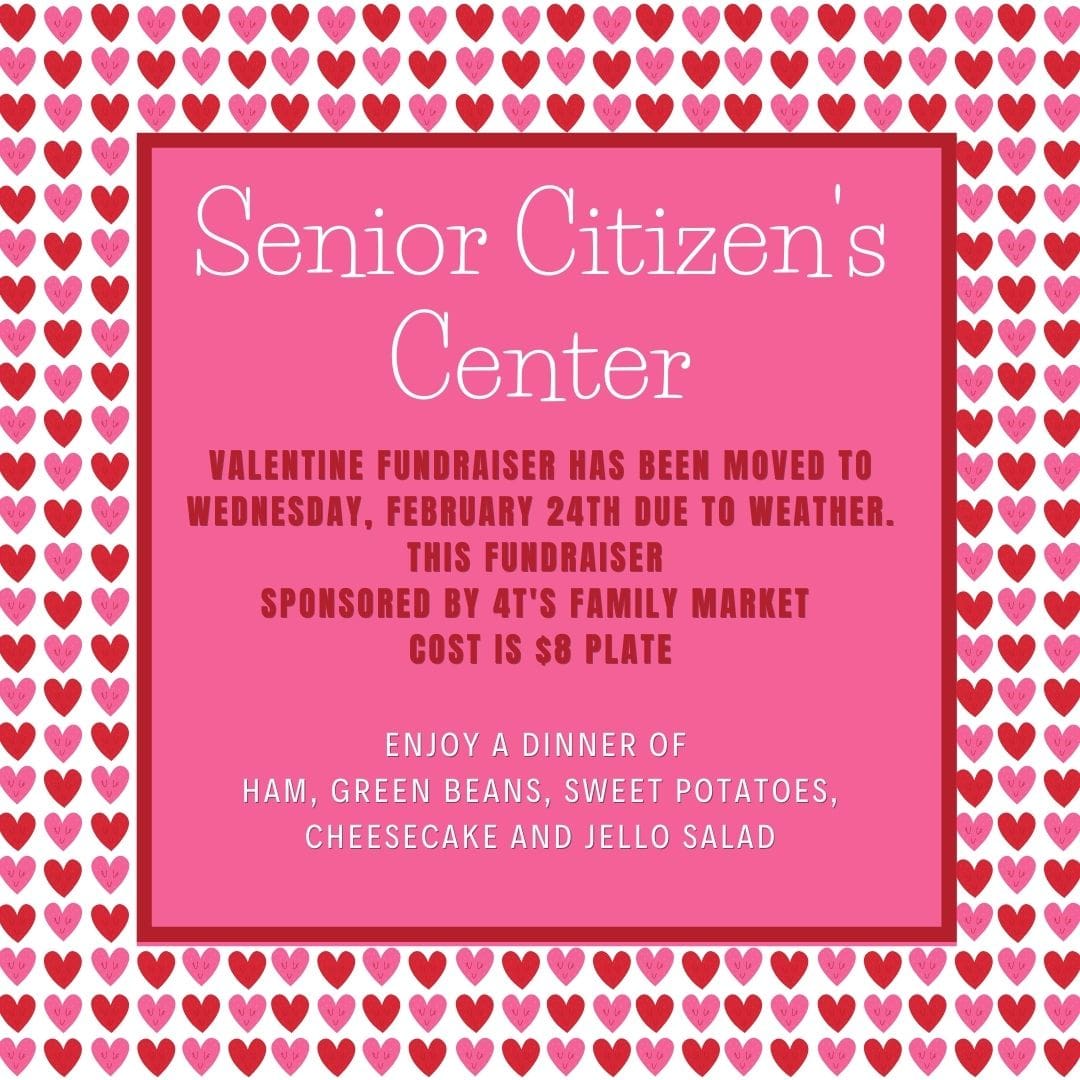 SENIOR CITIZENS VALENTINE DINNER FUNDRAISER CHANGED