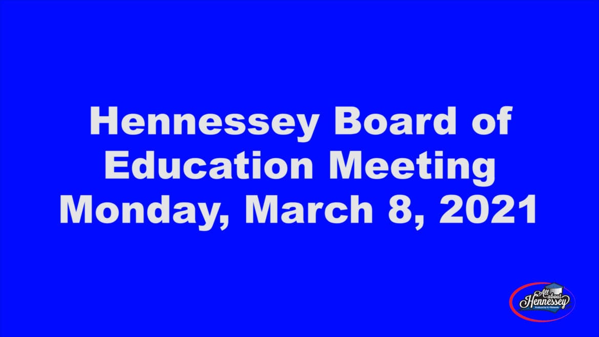 HENNESSEY BOARD OF EDUCATION MEETING 3/4