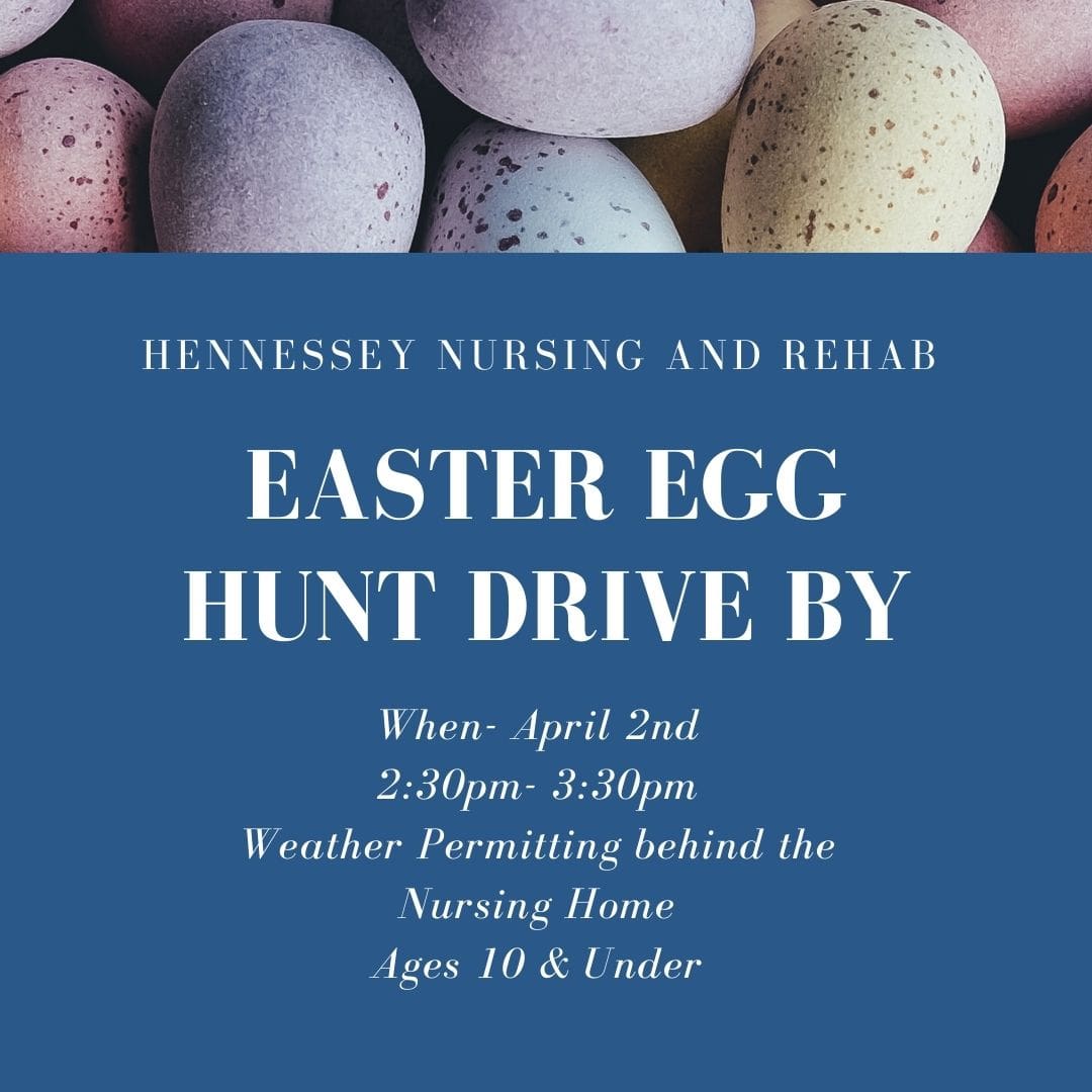 DRIVE BY EGG HUNT AT THE NURSING HOME FRIDAY, APRIL 2