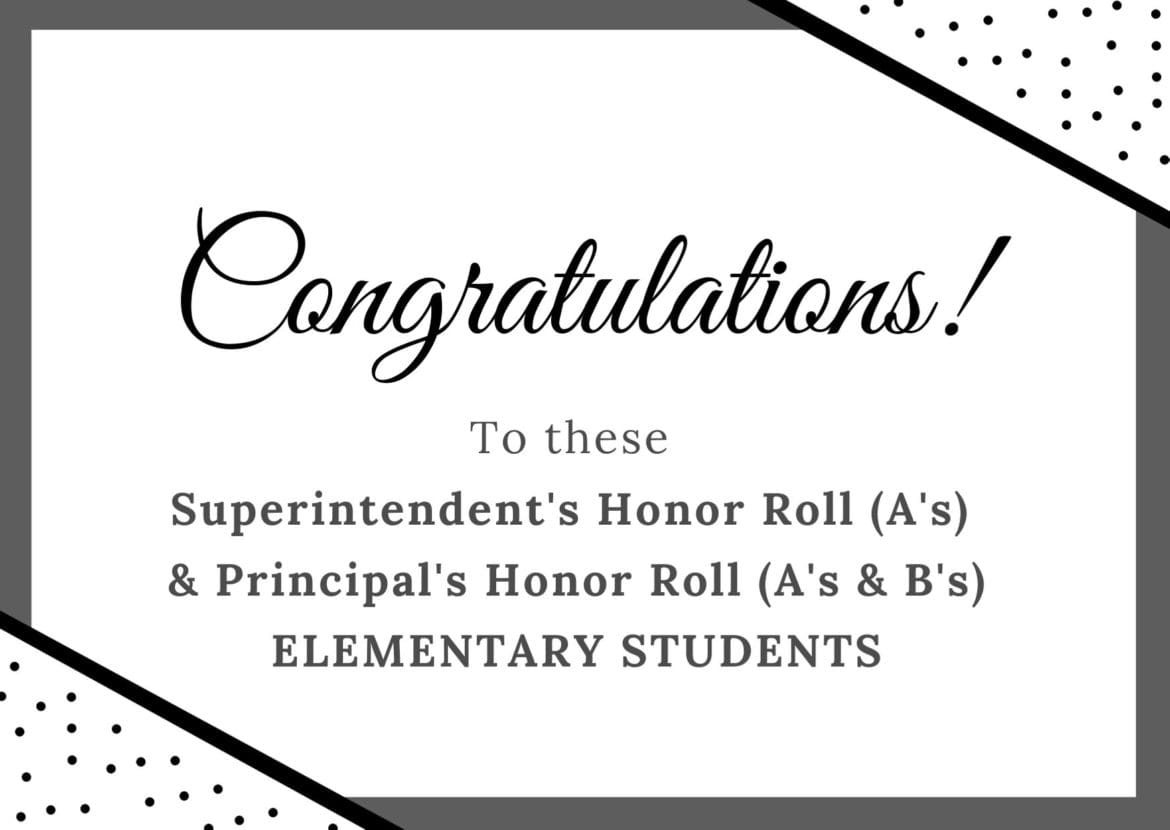 Congratulations to these Elementary Honor Students