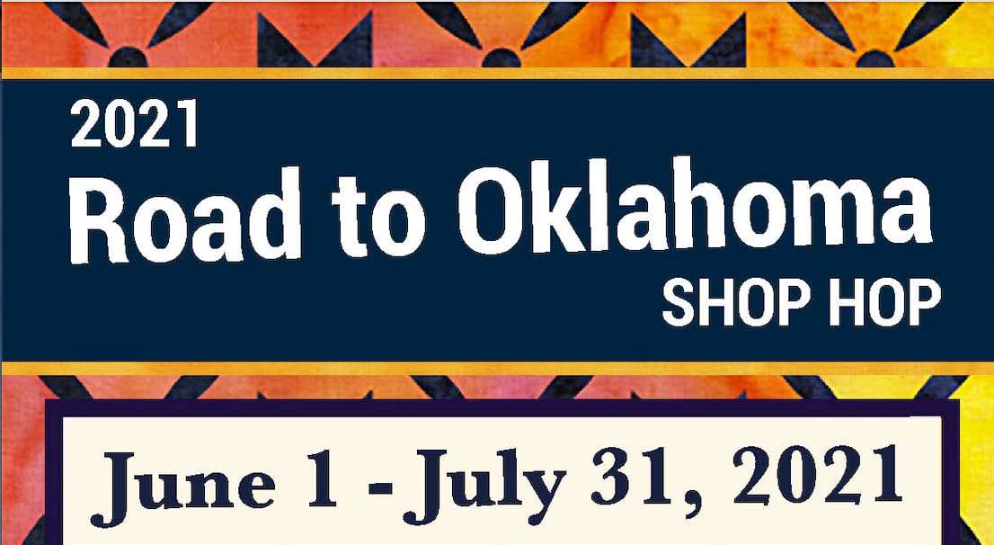 ROAD TO OKLAHOMA QUILT SHOP HOP