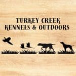 Turkey Creek Kennels & Outdoors