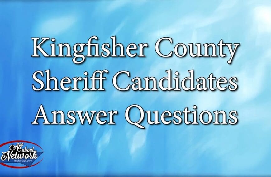 Kingfisher County Sheriff Candidate Q&A Video