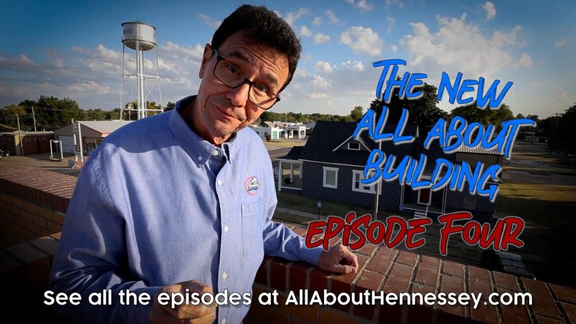 The All About Hennessey Building Episode FOUR