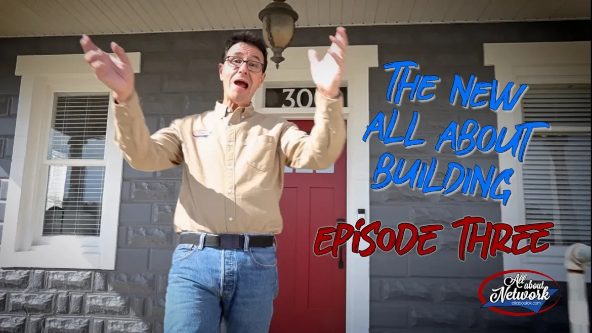 The All About Hennessey Building Episode THREE