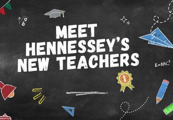 Meet Hennessey’s New Teachers